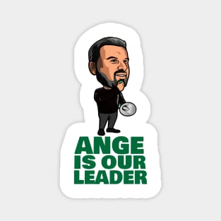 Ange Is Our Leader Magnet