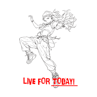 Live for Today Anime Line art T-Shirt