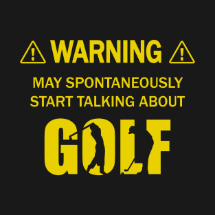 Golf Warning T-Shirt