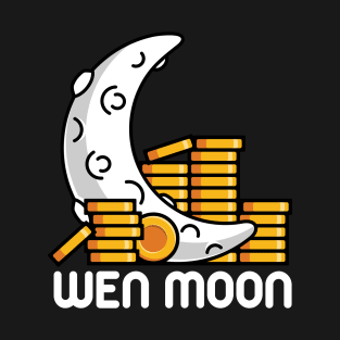 Wen Moon Crypto Meme: Ride the Wave of Crypto Excitement T-Shirt