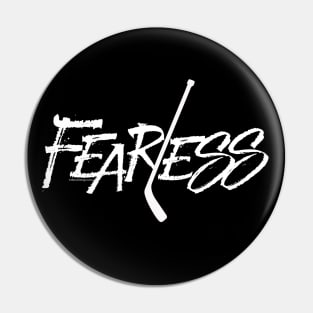 Fearless - no fear hockey saying Pin