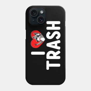 I Love Trash - Cute Funny Metal Raccoon Phone Case