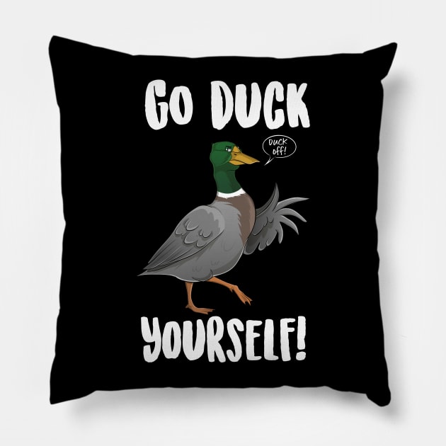 Go Duck Yourself Pillow by Eugenex