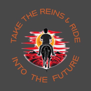 Take The Reins T-Shirt