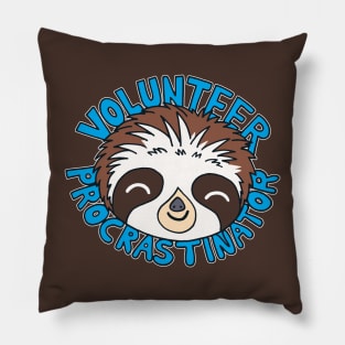 Volunteer Procrastinator Pillow