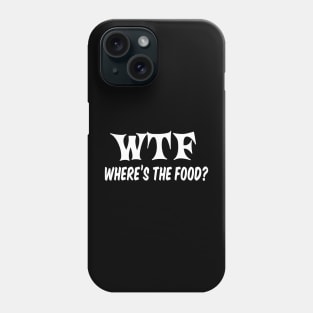 Men and Women's humor Foody slang Phone Case