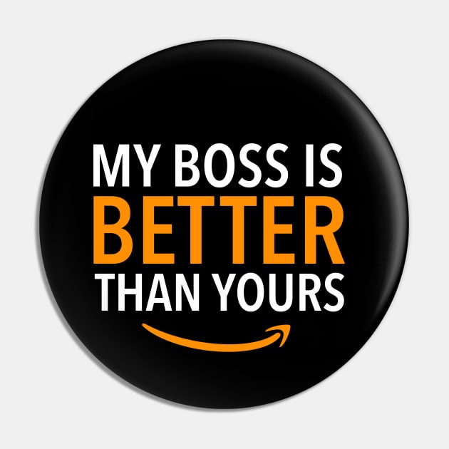 Amazon Employee, My boss is better than yours Pin by KlaraMacinka