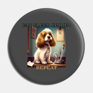 Dog grooming, eat sleep groom repeat Pin