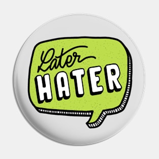 Later hater Pin