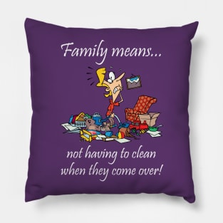 Family Means... Pillow