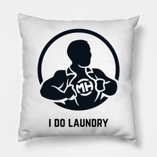 Front: I Do Laundry Back: Husband of the Year Pillow