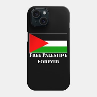 FREE PALESTINE FOREVER Phone Case