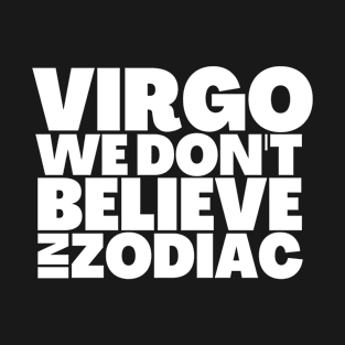 Funny Virgo Birthday Gift Ideas T-Shirt