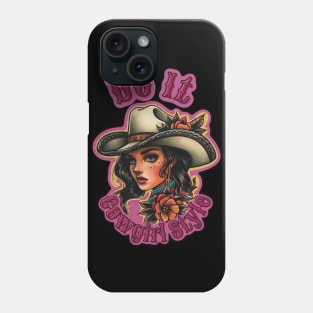 Modern Cowgirl Rodeo Queen Neo traditional Tattoo Art Do It Cowgirl Style Phone Case