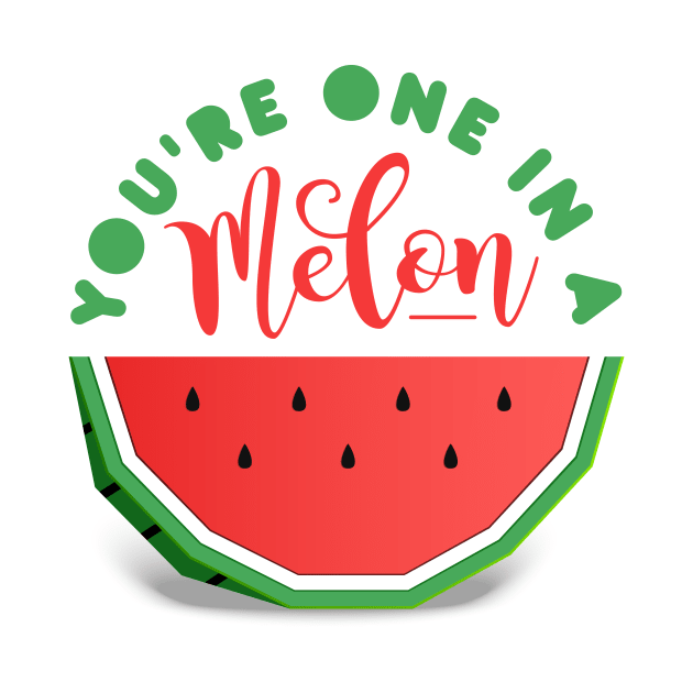 Watermelon. You're One In A Melon by SlothAstronaut