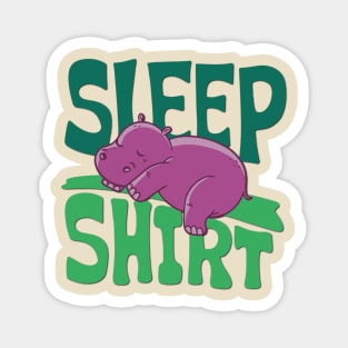 Sleep shirt Hippopotamus Magnet