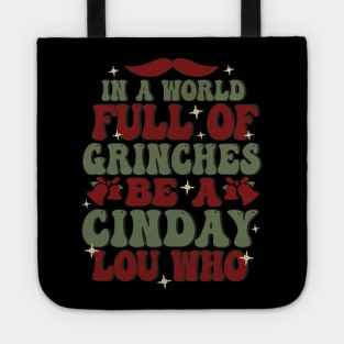 In A World Full Of Grinches, Be A Cindy Lou Who Tote