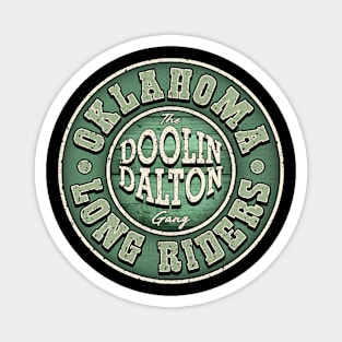 The Oklahoma Long Riders. The Doolin Dalton Gang Magnet