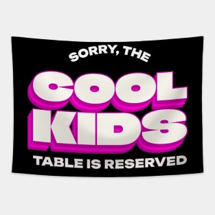 Cool Kids Only Popular Tapestry