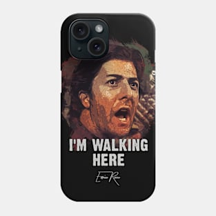 Enrico Rizzo "I`m walking here" famous movie quote Phone Case