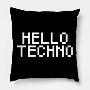 hello techno Pillow