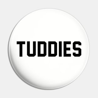 Tuddies Pin