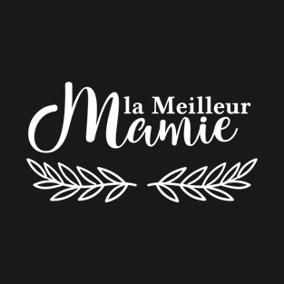 la Meilleur Mamie T-Shirt