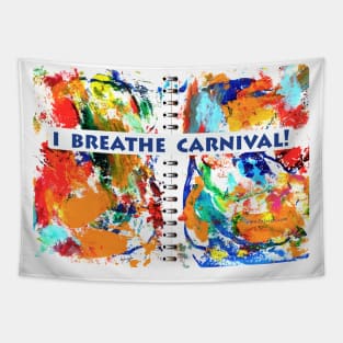 I Breathe Carnival (Colour Blowout with words) Tapestry