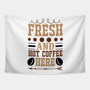 Fresh And Hot Coffee Here Tapestry