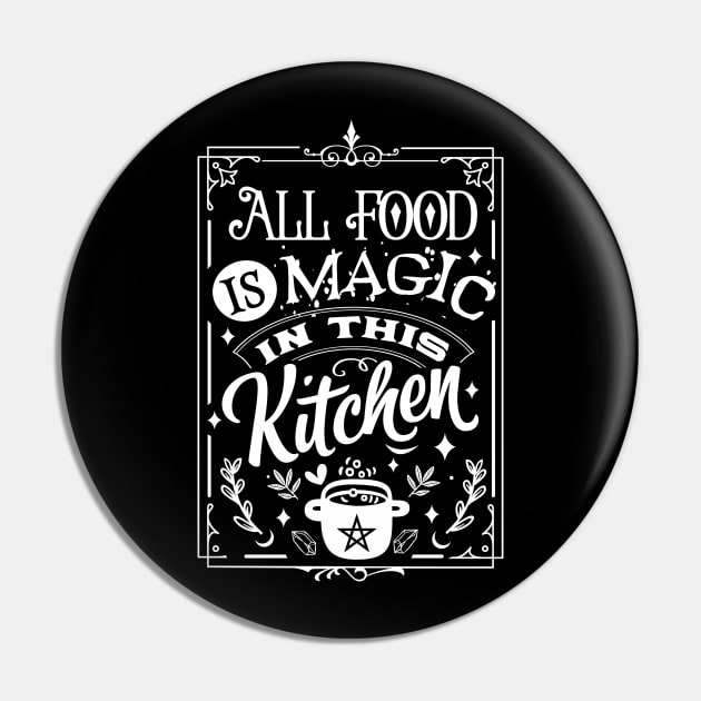 All Food Is Magic In This Kitchen Pin by The Little Store Of Magic