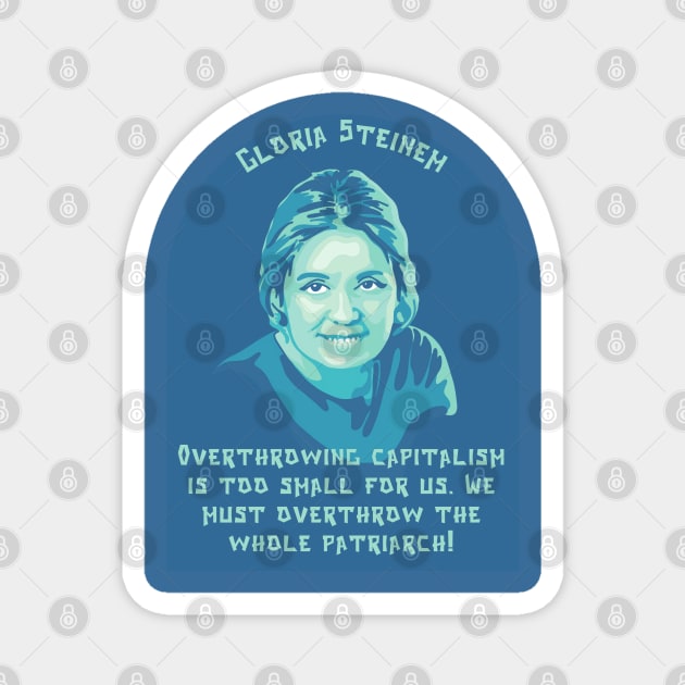 Gloria Steinem Portrait and Quote Magnet by Slightly Unhinged