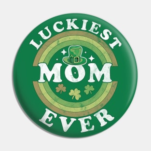 Luckiest Mom Ever Matching St Patty's Day Retro Vintage Pin