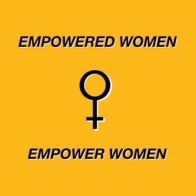 Empowered Women Empower Women by karissart