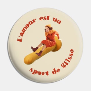 L'amour est un sport de glisse Pin