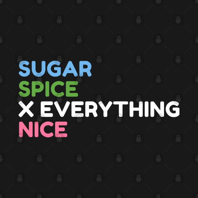 Sugar Spice and Everything Nice Power Puff Girls by myabstractmind