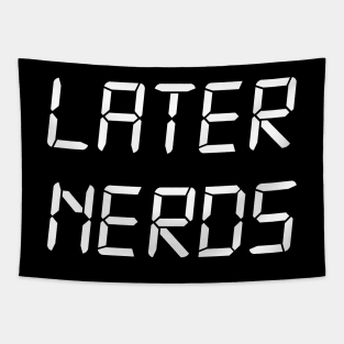 Later Nerds Tapestry