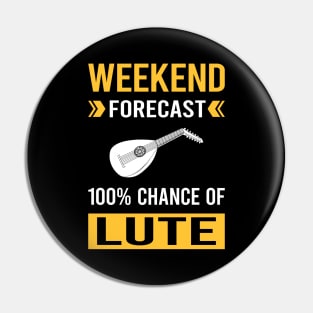 Weekend Forecast Lute Pin