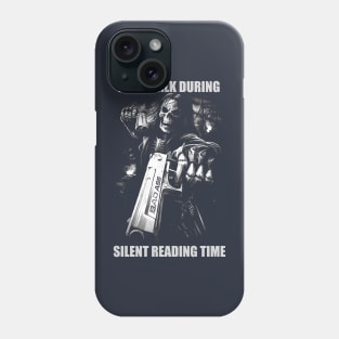 Dont Talk During Silent Reading Time | Hard Skeleton | Evil Skeleton Meme | Unisex Phone Case