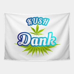 Kush Dank Cannabis Strain Tee/T-Shirt Design Tapestry