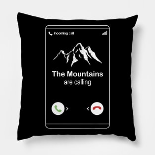 I've no time - The Mountains are calling and I must go Pillow