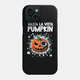 Hasta la vista, pumpkin!  Judgment final Day / bullet "Farewell Jack-O'-Lantern Tee - Halloween Humor! Phone Case