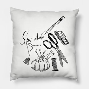 “Sew What?” - needle & thread, scissors, pencils & more Pillow