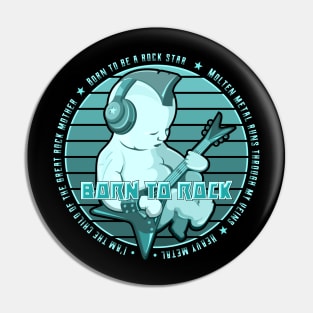 Born To Rock / blue edition Pin