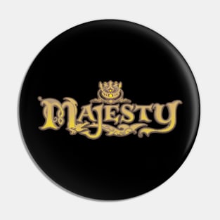 Majesty Pin