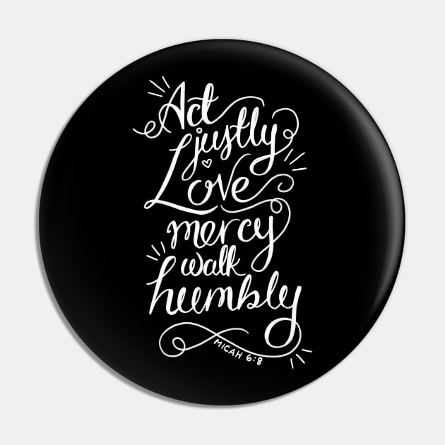 Act Justly Love Mercy Walk Humbly Pin by heroics