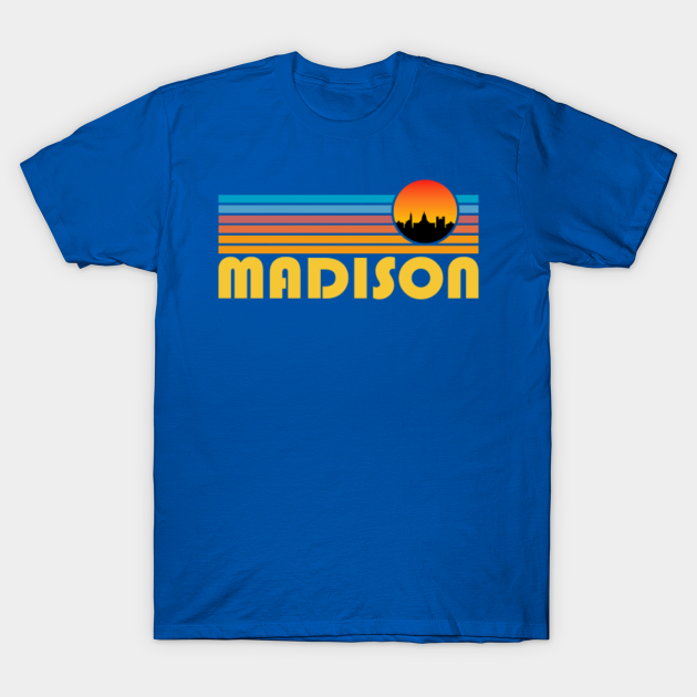 Discover Madison Hometown Retro Shirt - Madison Hometown Retro - T-Shirt