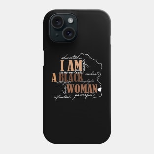 I Am Black Woman Educated Melanin Black History Month women history Phone Case