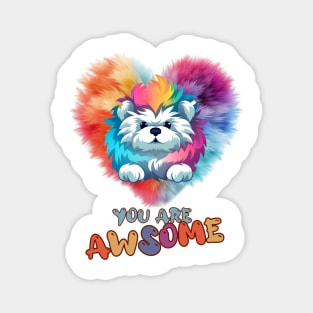 Fluffy: "You are awsome" collorful, cute, furry animals Magnet