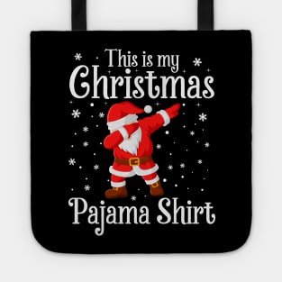 This Is My Christmas Pajama Shirt Dabbing Santa Claus Tote