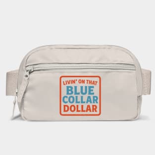 Livin' On That Blue Collar Dollar Work Tradesman Pride Bag